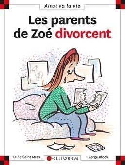 Ainsi va la vie – Les parents de Zoé divorcent T05 RE, Neuf, Garçon ou Fille, Enlèvement ou Envoi, Fiction général