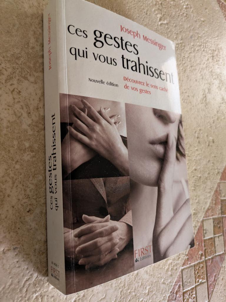 Ces gestes qui vous trahissent (Joseph Messinger)., Boeken, Psychologie, Verzenden, Joseph Messinger., Persoonlijkheidsleer, Zo goed als nieuw