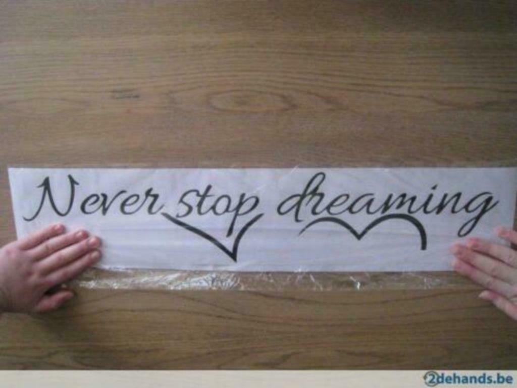 Muursticker " Never stop dreaming " halve prijs, koopje!, Ophalen of Verzenden, Nieuw