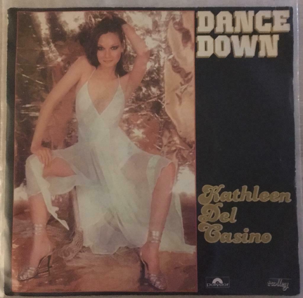 7" Kathleen Del Casino - Dance Down (TROLLEY 1977) VG+, Envoi, Utilisé