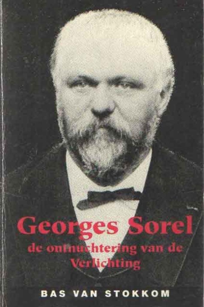 Georges Sorel - De ontnuchtering van de Verlichting, Ophalen of Verzenden, Gelezen