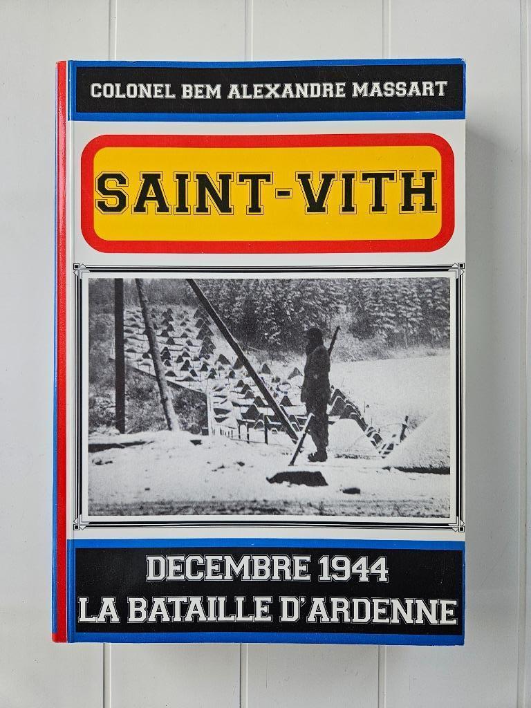 Saint-Vith. Décembre 1944 : La bataille d'Ardenne, Alexandre Massart, Enlèvement ou Envoi, Deuxième Guerre mondiale, Utilisé