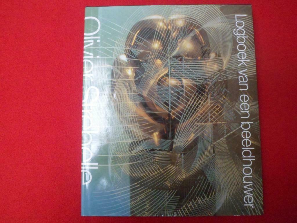 Olivier Strebelle: Logboek van een beeldhouwer, Olivier Strebelle Orloff, Beeldhouwkunst, Nieuw, Ophalen of Verzenden