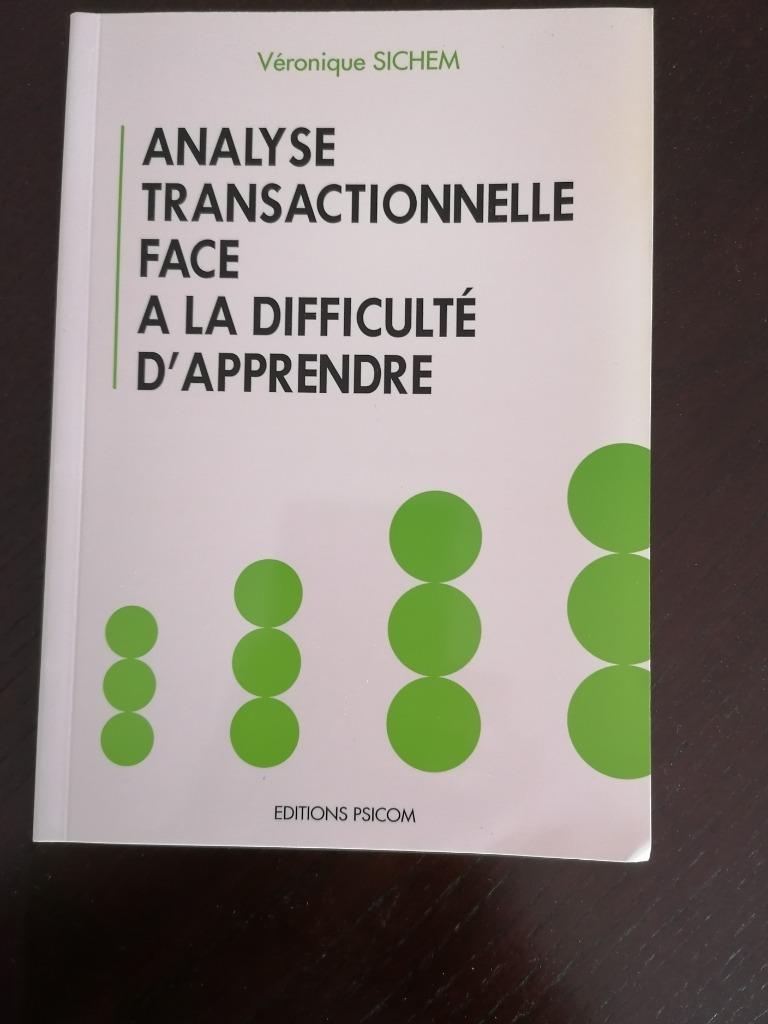 Livre Analyse transactionnelle face à la difficulté d'appren, Enlèvement, Neuf, Autres sujets/thèmes, Véronique Sichem