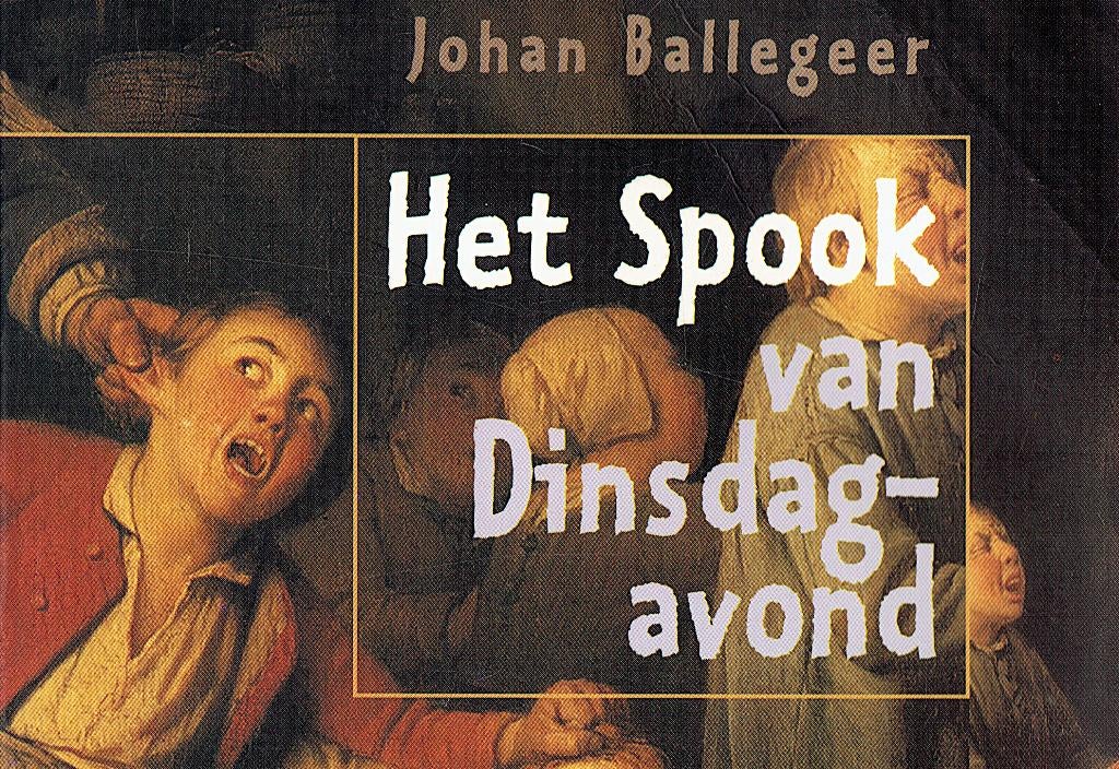 Het spook van dinsdagavond. Jeugdliteratuur +11 J, Boeken, Ophalen of Verzenden, Zo goed als nieuw, Fictie, Ballegeer, Johan