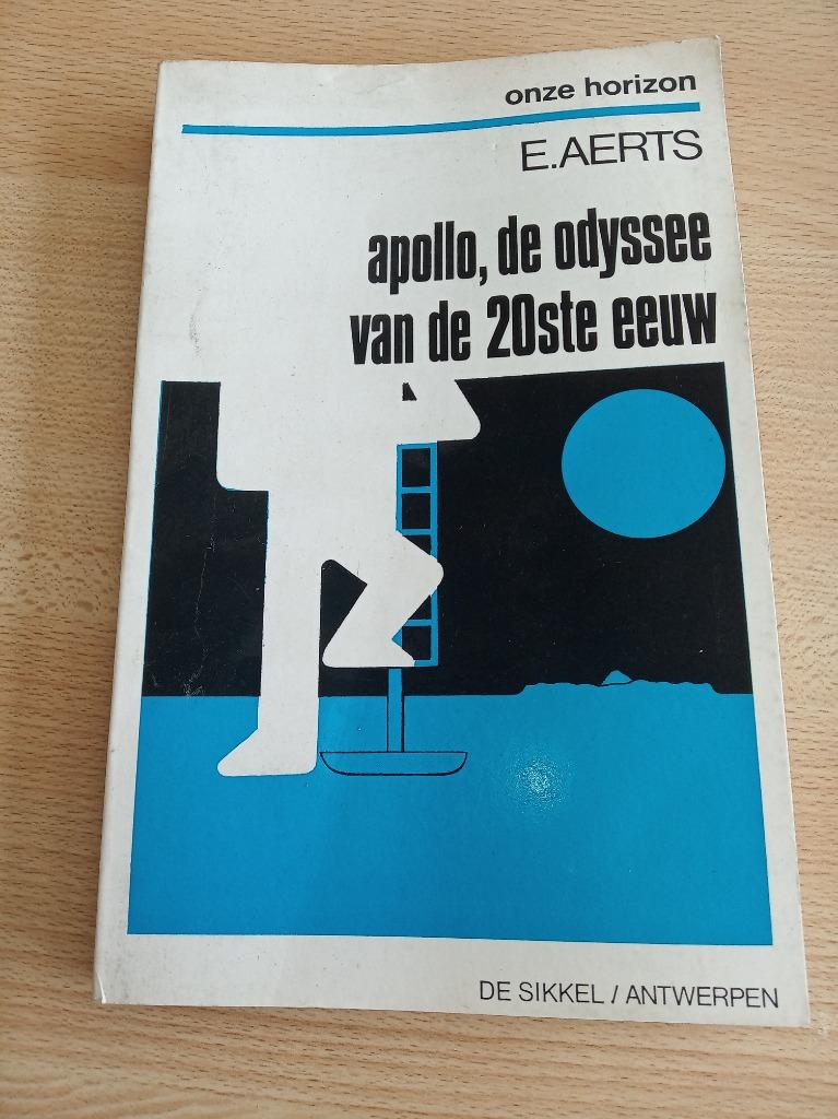Boek 'Apollo, de odyssee van de 20 ste eeuw' E.Aerts, E.Aerts, Ophalen of Verzenden, Zo goed als nieuw, Natuurwetenschap