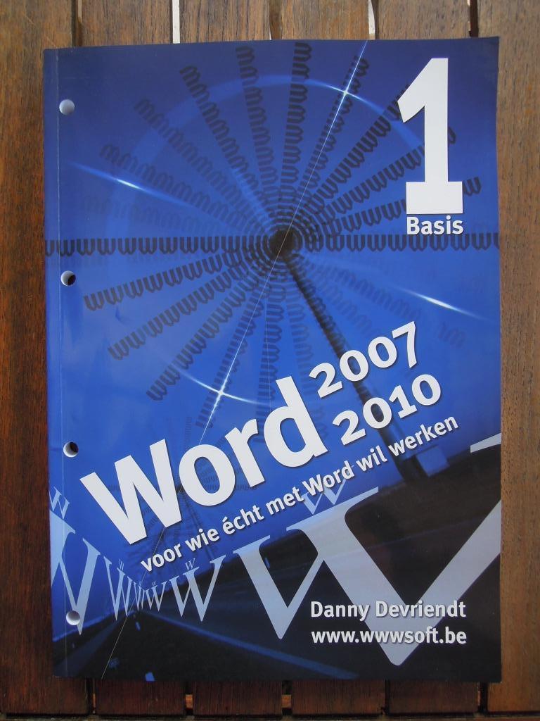 Word 2007 - 2010 basis 1 Danny Devriendt, Boeken, Ophalen of Verzenden, Nieuw, Danny Devriendt