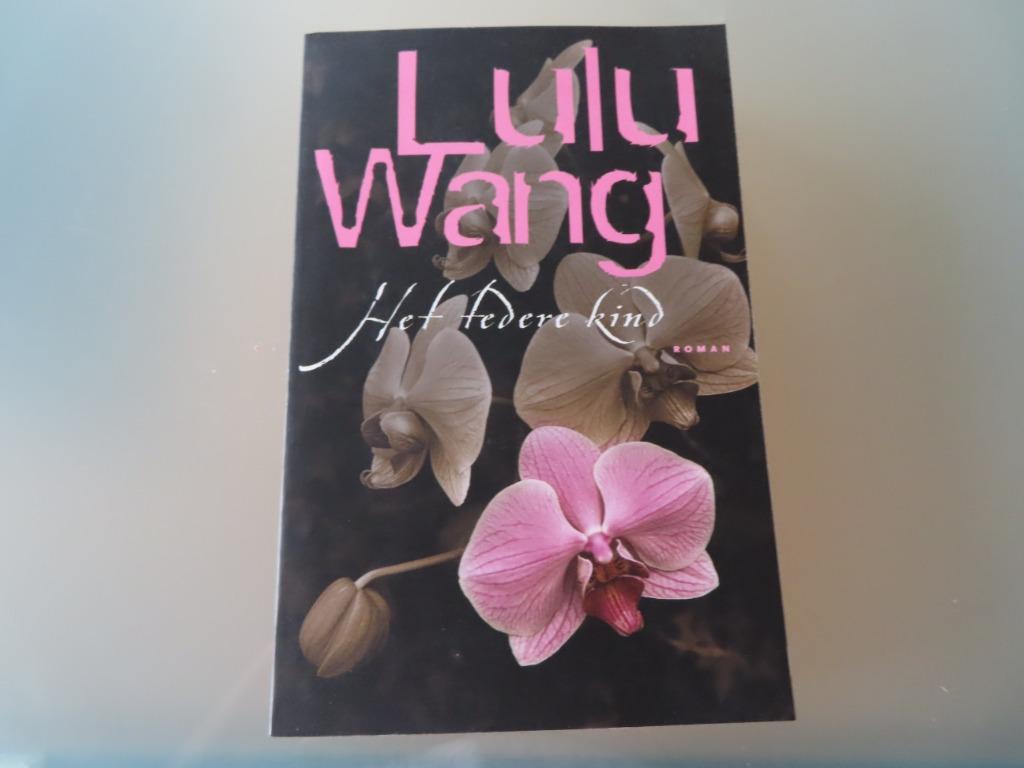 NIEUW : Het tedere kind –  Lulu Wang             Roman, Boeken, België, Lulu Wang, Nieuw, Ophalen of Verzenden