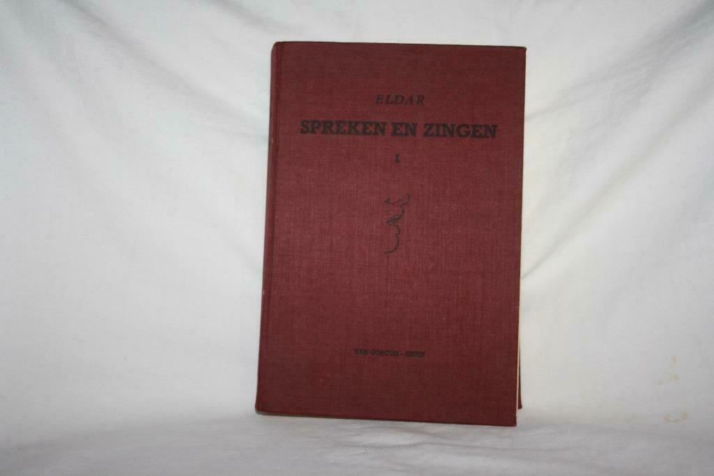 Spreken en zingen 1 – A.M. Eldar    1957 Oorsponkelijk bewer, Ophalen of Verzenden, Gelezen, Niet van toepassing