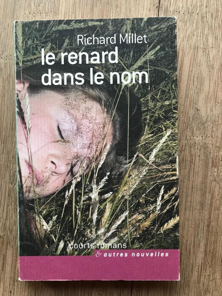 Le renard dans le nom de Richard Millet, Enlèvement ou Envoi, Utilisé, Richard Millet