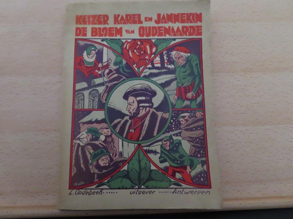 Keizer Karel en Jannekin de bloem van Oudenaarde Penteekenin, Ophalen of Verzenden, Gelezen, L. Opdebeek, Fictie