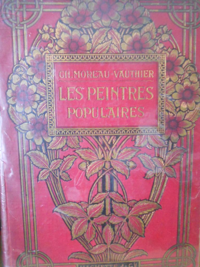 Ch. Moreau-Vauthier - Les Peintres populaires, Peinture et dessin, Enlèvement ou Envoi, Utilisé, Ch. Moreau-Vauthier