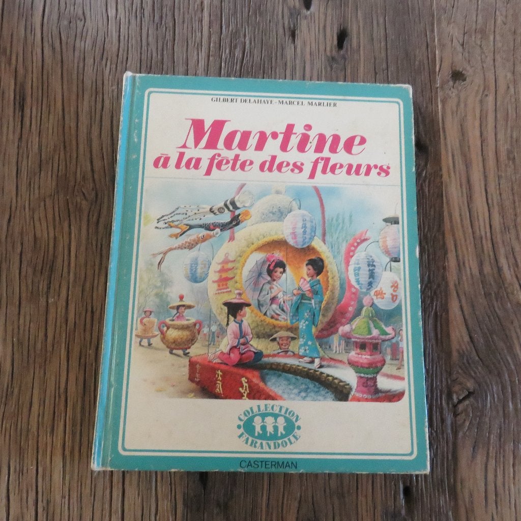 Martine à la fete des fleurs 1973 Gilbert Delahaye, Livres, Enlèvement ou Envoi
