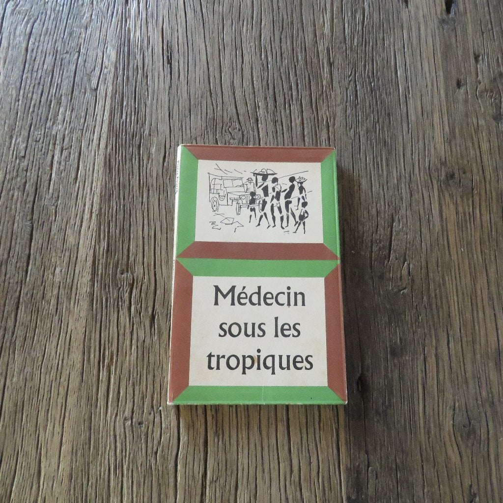 Pierre Fourré Médecin sous les tropiques Franstalig, Enlèvement ou Envoi