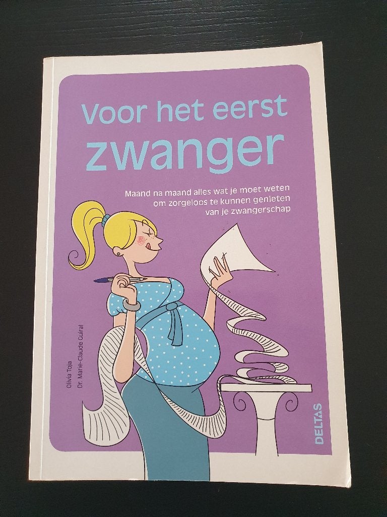 Voor het eerst zwanger : Olivia Toja en Dr Guiral, Livres, Grossesse & Éducation, Enlèvement ou Envoi, Utilisé, Olivia Toja en Dr Marie-Claude Guiral