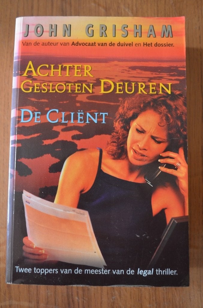 John Grisham - Achter gesloten deuren / De cliënt, Gelezen, Ophalen of Verzenden, Nederland, John Grisham