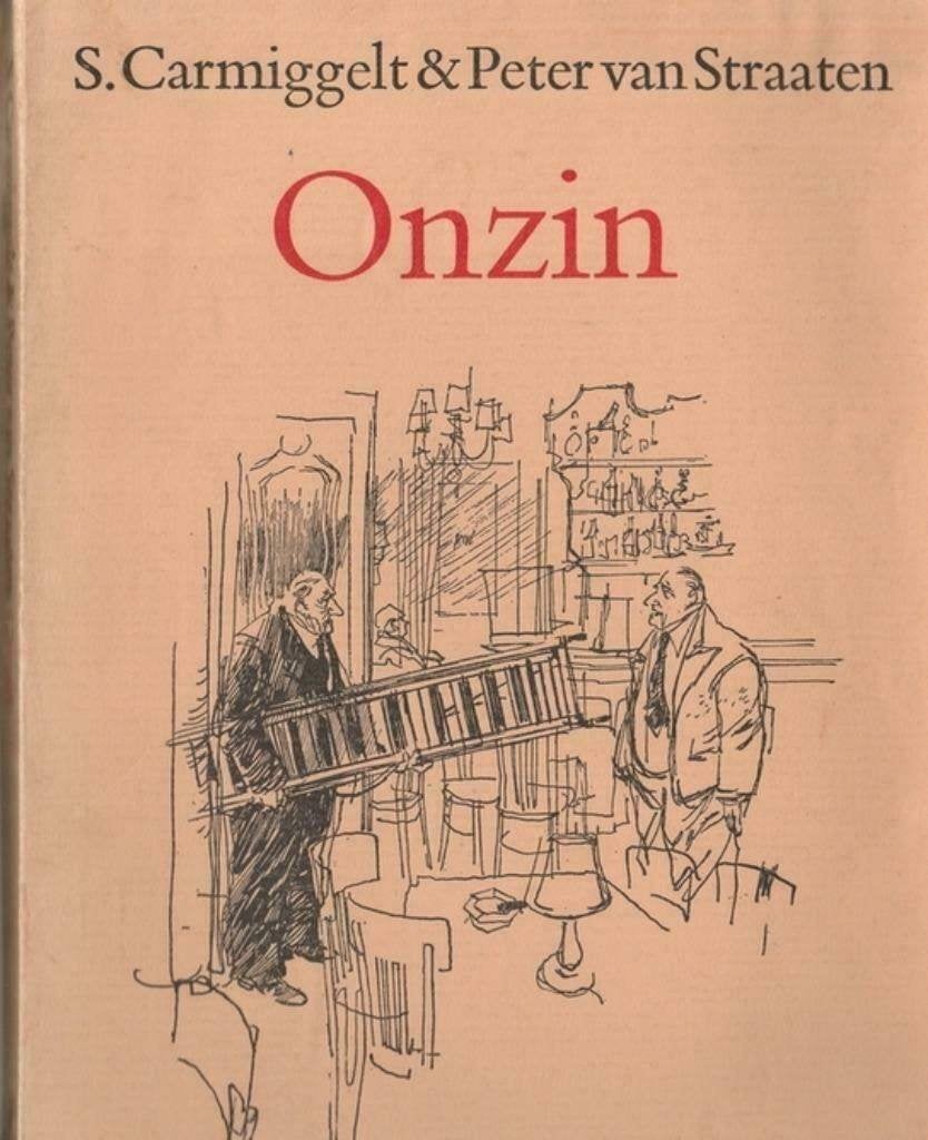 Peter van Straaten & S.Carmiggelt - Onzin, Boeken, Ophalen of Verzenden, Zo goed als nieuw, S.Carmiggelt & Peter van Straaten