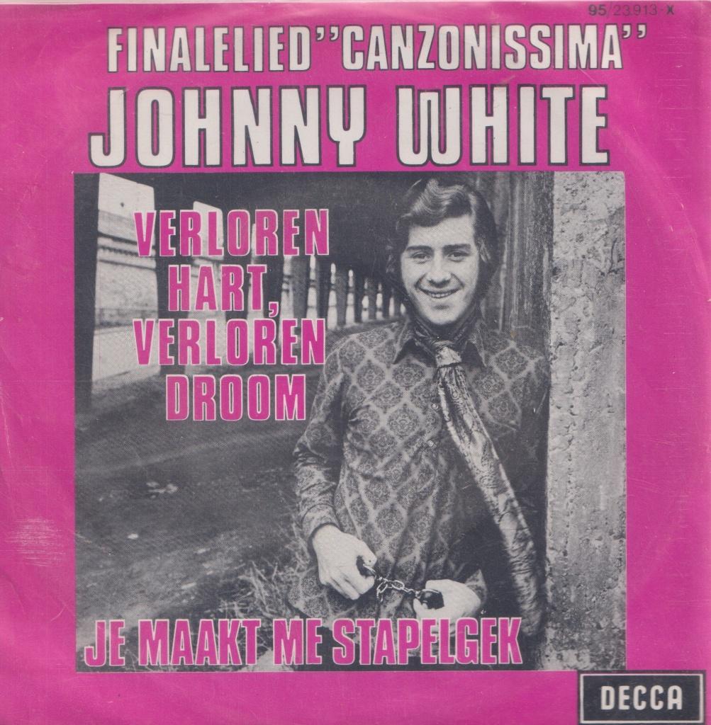Johnny White – Verloren hart, verloren droom / Je maakt me, Enlèvement ou Envoi, Utilisé, En néerlandais