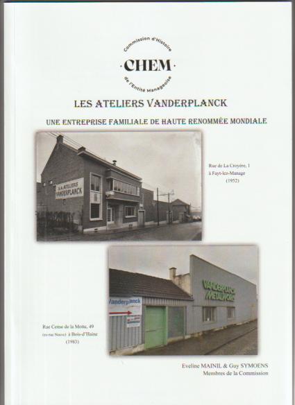 Les ateliers Vanderplanck. Bois d'Haine et Fayt lez Manage., Enlèvement ou Envoi, Neuf, Eveline Mainil et Guy Symoens