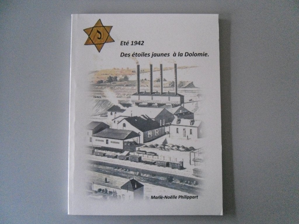 Eté 1942 - Des étoiles jaunes à la Dolomie, Marie-Noëlle PHILIPPART, Enlèvement ou Envoi, Utilisé, 20e siècle ou après