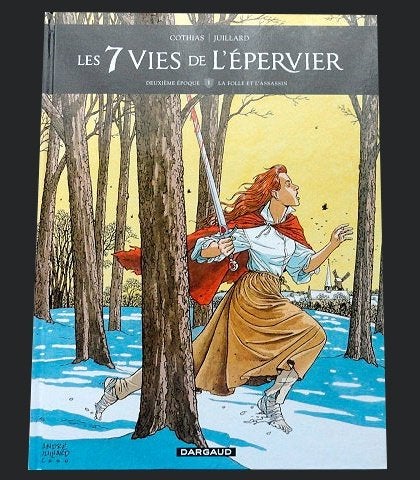 Les 7 vies de l'Epervier T1 - 2e époque - Juillard - 2014, Enlèvement ou Envoi