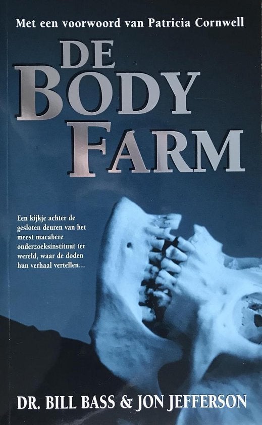 De body farm / Dr. Bill Bass & Jon Jefferson, Enlèvement ou Envoi, Comme neuf