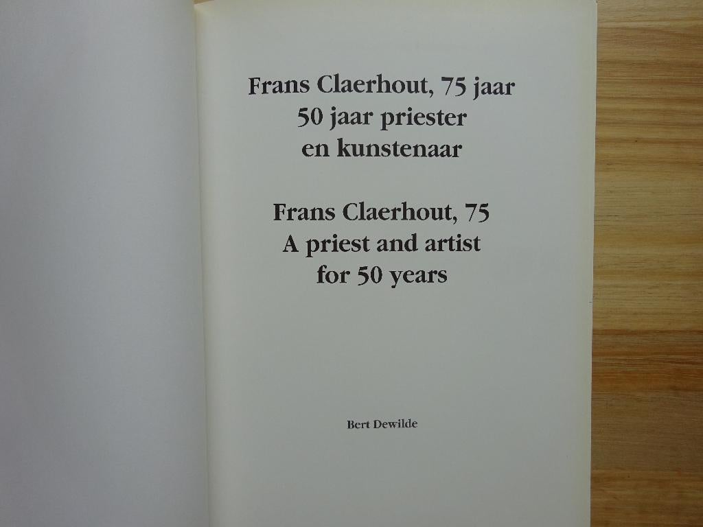 Frans Claerhout, 75 jaar 50 jaar priester -kunstenaar, 1994, Peinture et dessin, Enlèvement ou Envoi, Comme neuf, Bert Dewilde