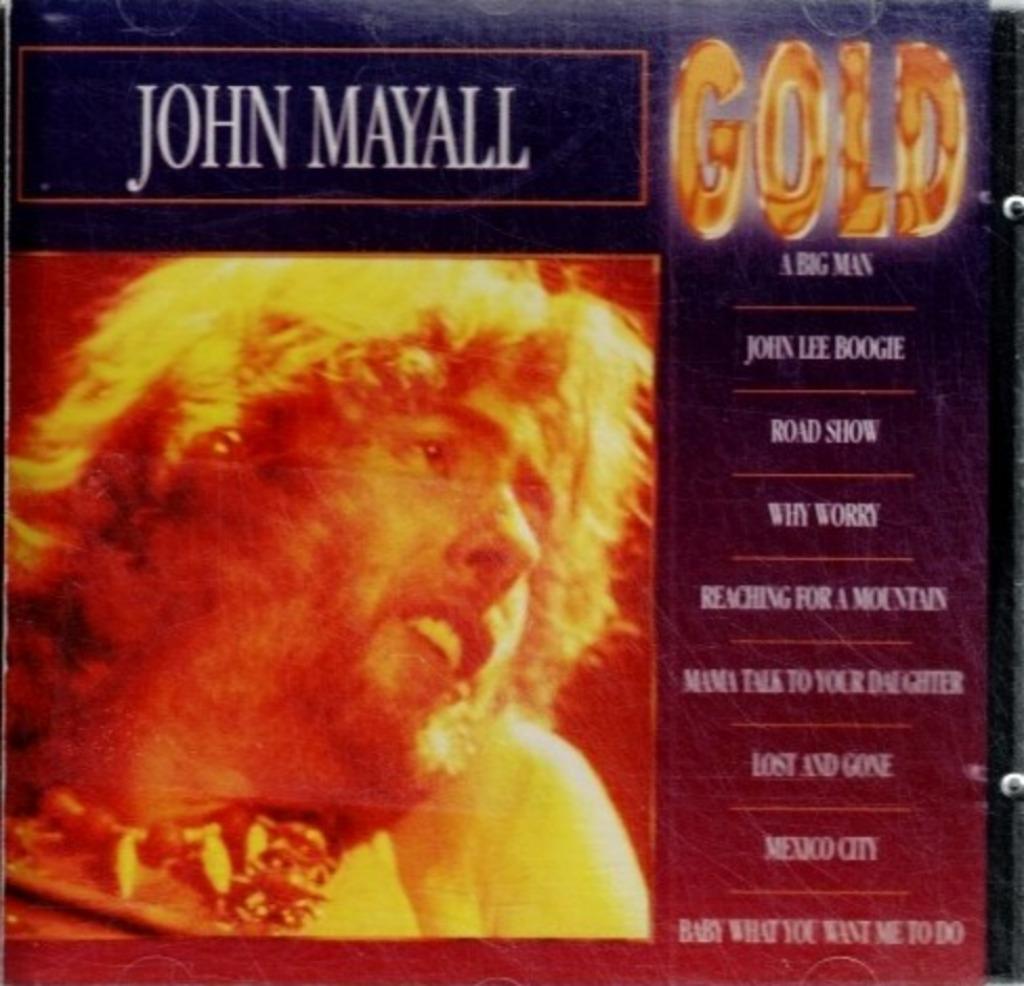 cd   **   -   John Mayall – Gold, Enlèvement ou Envoi