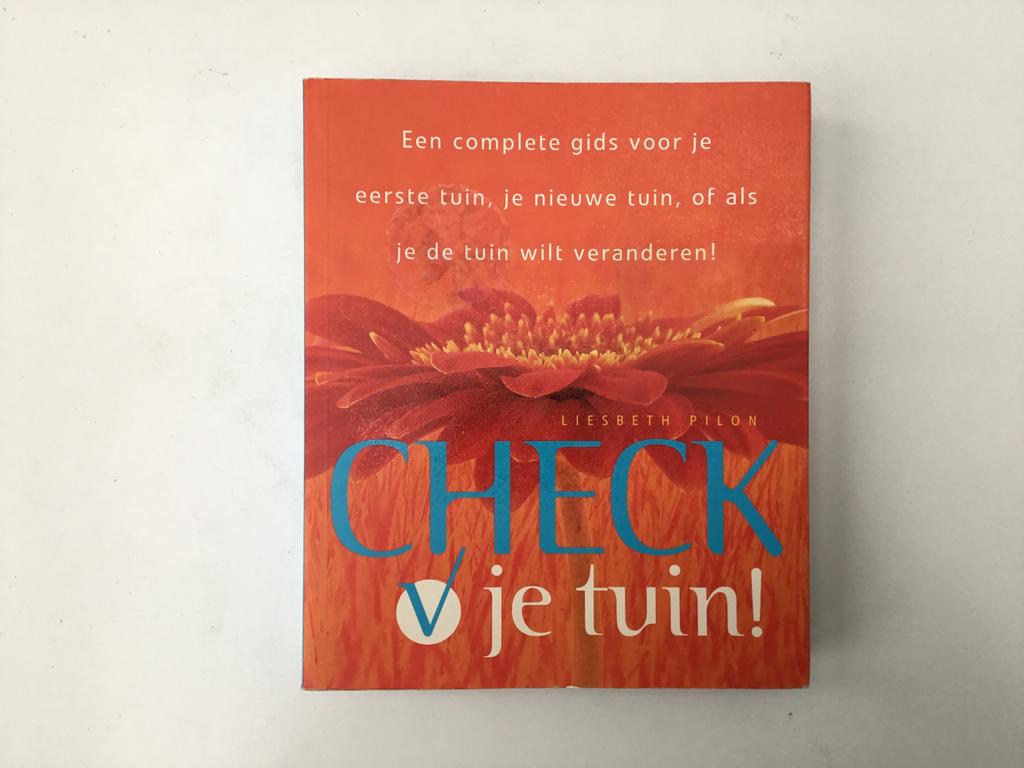 Boek Check Je Tuin! Complete gids Liesbeth Pilon, Enlèvement ou Envoi, Utilisé, Jardinage et Plantes de jardin