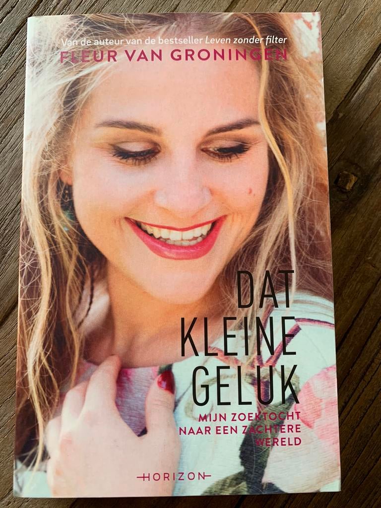 Fleur van Groningen - Dat kleine geluk, Fleur van Groningen, Ophalen of Verzenden, Zo goed als nieuw