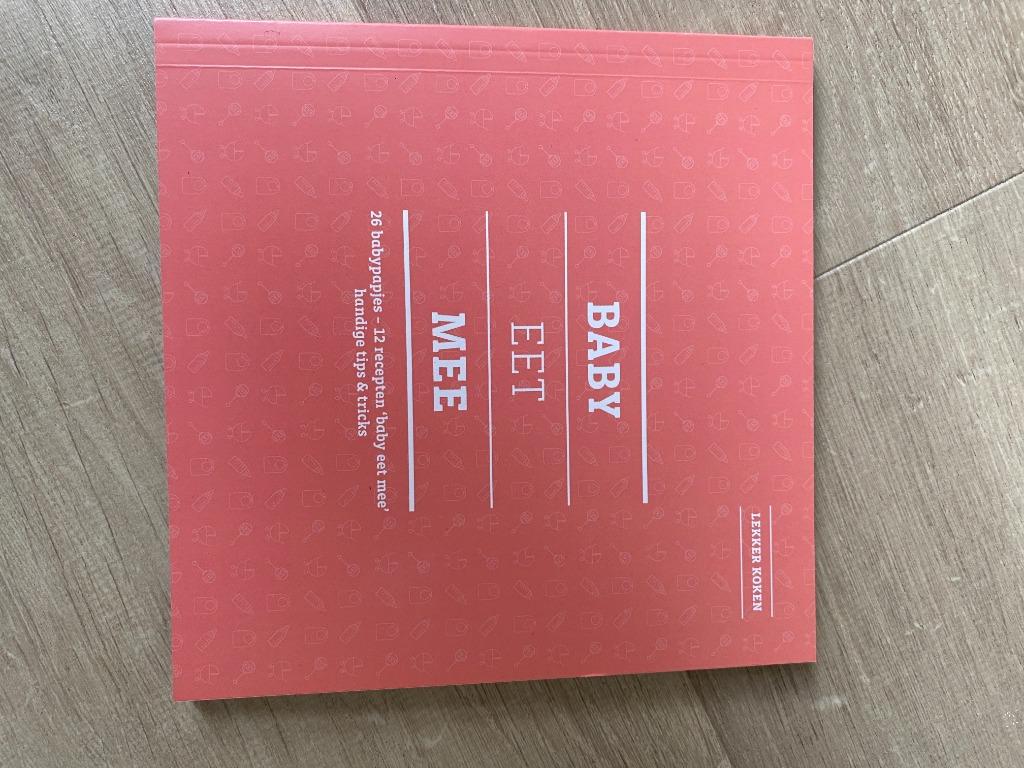 Baby eet mee - lekker koken - recepten babypapjes & tips, Enlèvement ou Envoi, Comme neuf, Plat principal, Cuisine saine