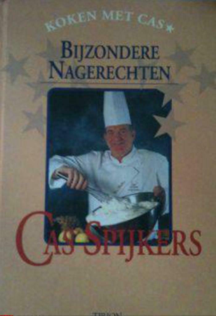 Bijzondere nagerechten, Cas Spijkers, Ophalen of Verzenden, Hoofdgerechten