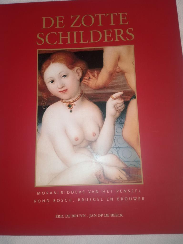 Boek de zotte schilders Eric de Bruyn Jan op de beeck, Antiquités & Art, Enlèvement ou Envoi