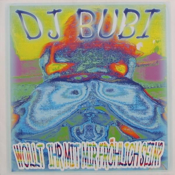 DJ Bubi – Wollt Ihr Mit Mir Fröhlich Sein?, Ophalen of Verzenden, Gebruikt