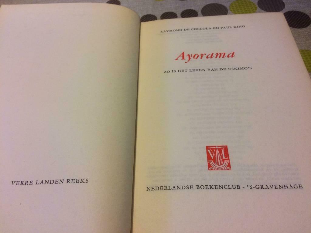Ayorama - R. De Coccola & P. King, Boeken, Reisverhalen, Ophalen of Verzenden, Gelezen, Noord-Amerika