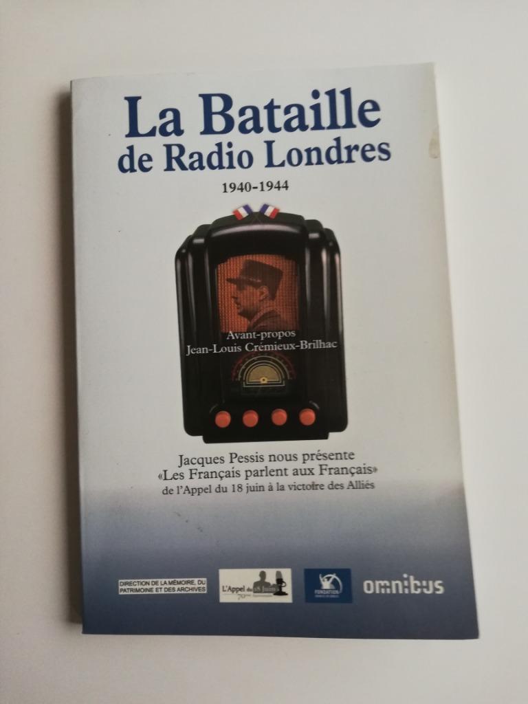 Ouvrage : La bataille de radio Londres - Pessis Jacques, Enlèvement ou Envoi, Deuxième Guerre mondiale, Général, Comme neuf