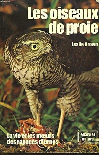 Les oiseaux de proie - La vie et les moeurs des rapaces, Livres, Nature, Enlèvement ou Envoi, Utilisé, Oiseaux