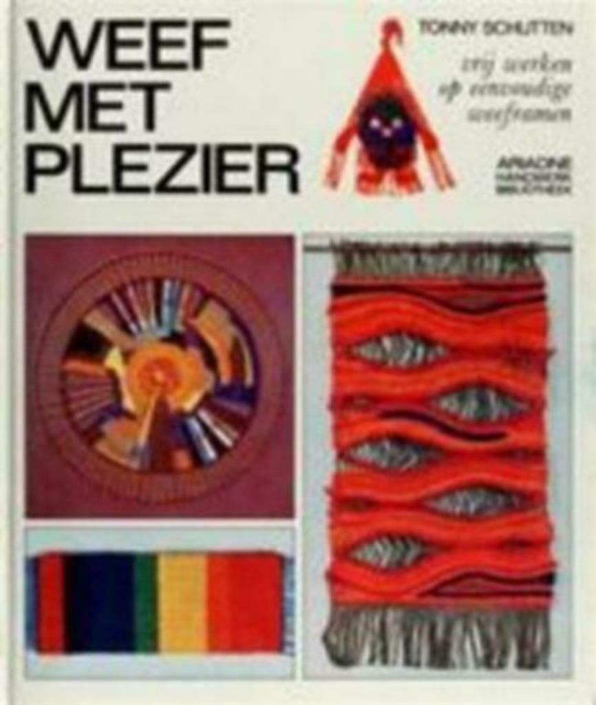 Weef met plezier / Ariadne bibliotheek, Ophalen of Verzenden, Gelezen