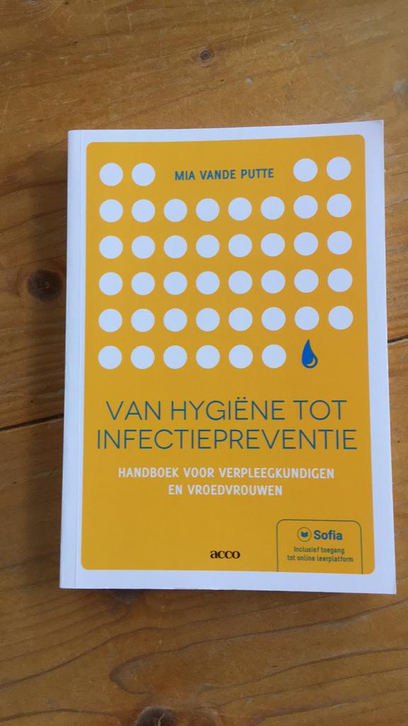 Van hygiëne tot infectiepreventie, Boeken, Ophalen of Verzenden, Zo goed als nieuw, Mia Vande Putte