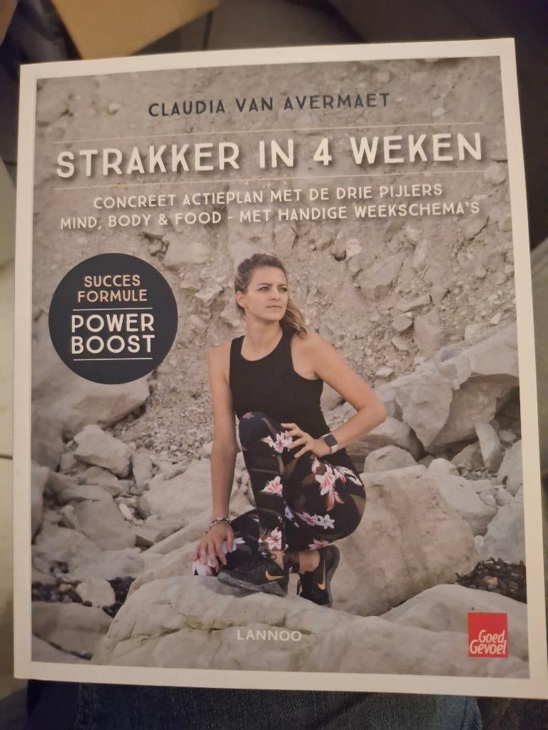 Goed Gevoel Lannoo Claudia Van Avermaet Strakker in 4 weken, Boeken, Ophalen of Verzenden, Zo goed als nieuw, Claudia Van Avermaet