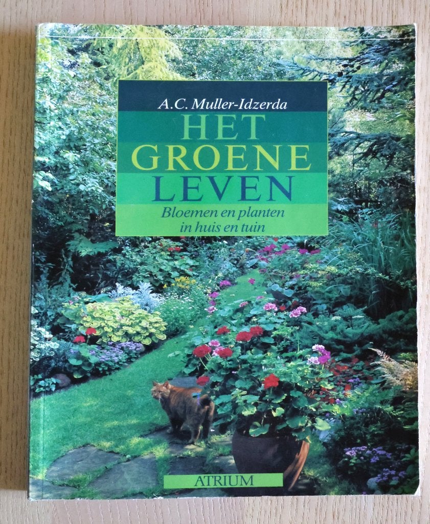 Het groene leven - Bloemen en planten in huis en, Boeken, Gelezen, Ophalen of Verzenden, A.C. Muller-Idzerda, Overige onderwerpen