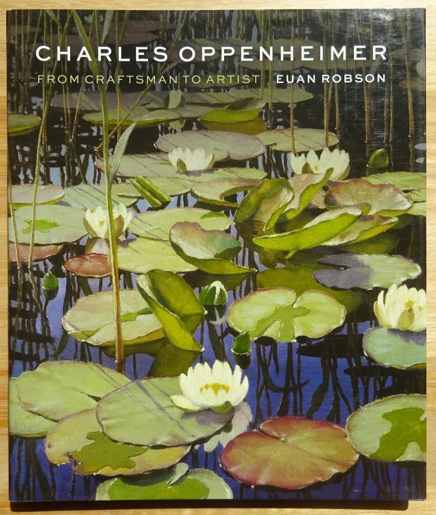 Charles Oppenheimer,  2012, From Craftsman to Artist, Ophalen of Verzenden, Zo goed als nieuw, Schilder- en Tekenkunst, Robson