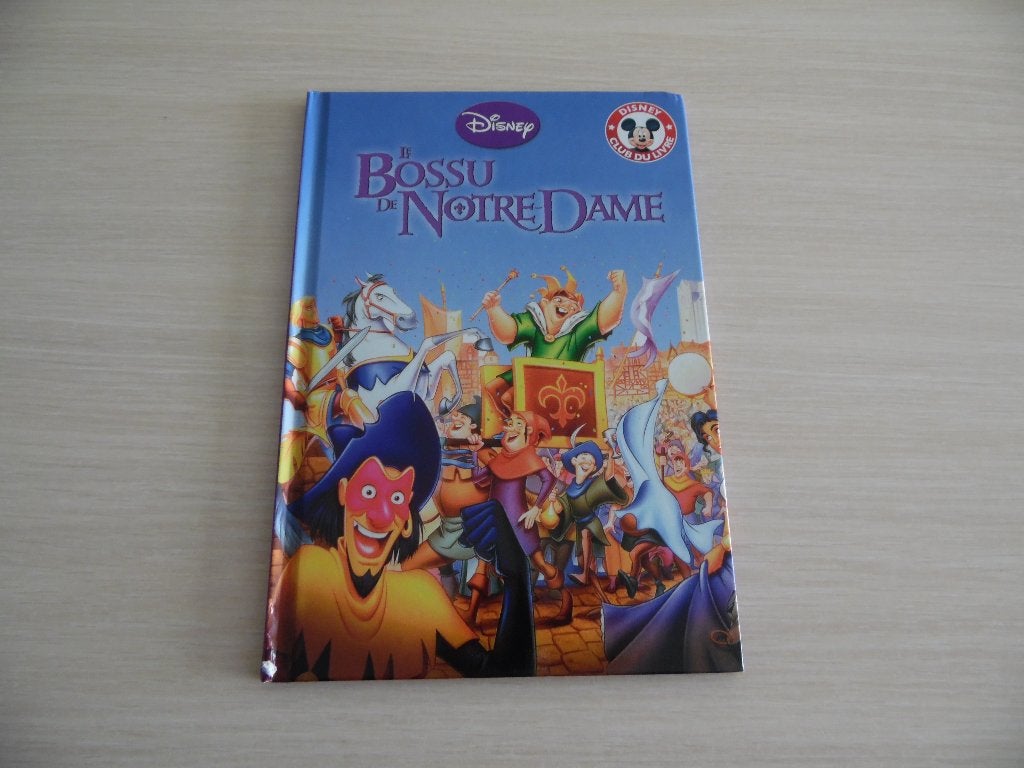 LE BOSSU DE NOTRE DAME     MICKEY CLUB DU LIVRE, Garçon ou Fille, Enlèvement ou Envoi, Fiction général, Collection DISNEY CINEMA