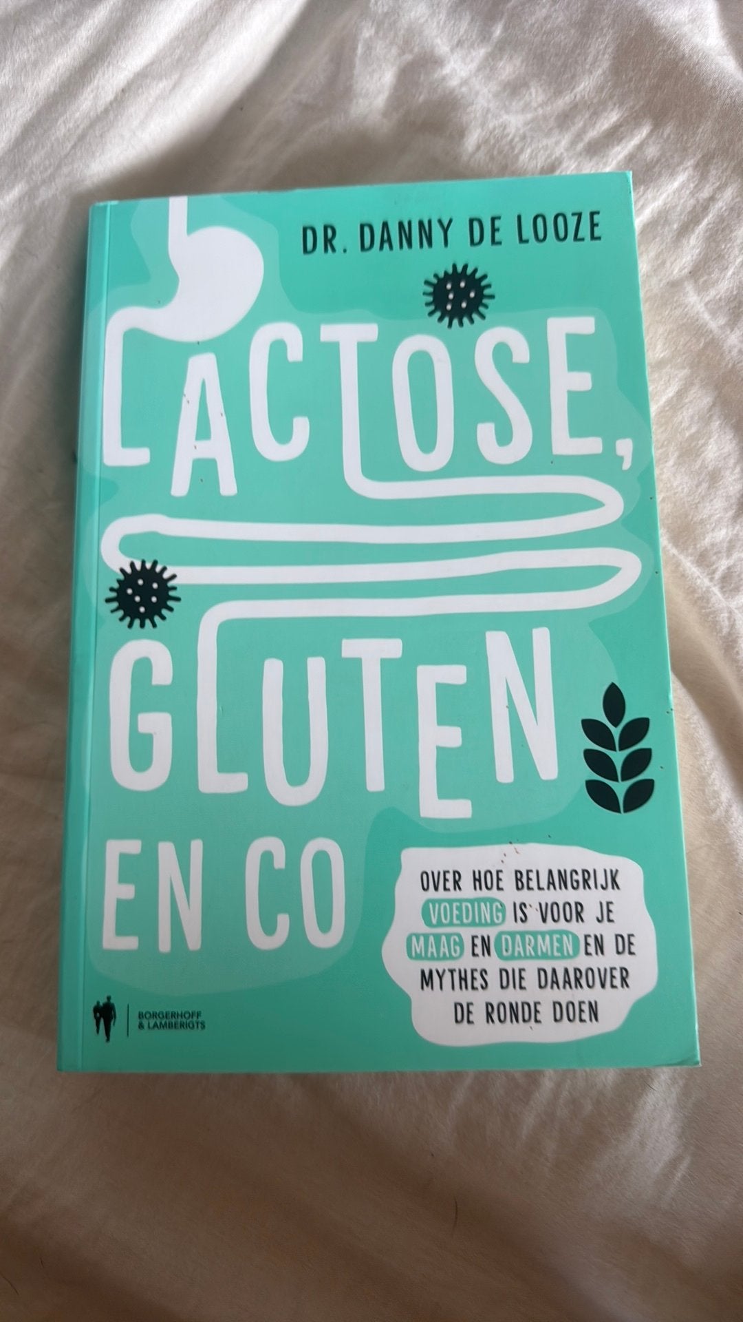 Danny De Looze - Lactose, gluten en co, Ophalen, Danny De Looze
