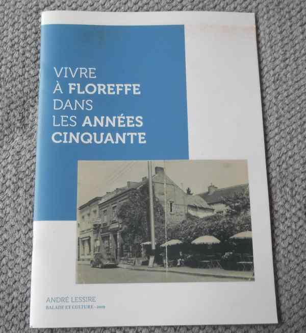 Vivre à Floreffe dans les années cinquante  (André Lessire), Livres, Histoire nationale, Enlèvement ou Envoi, 20e siècle ou après