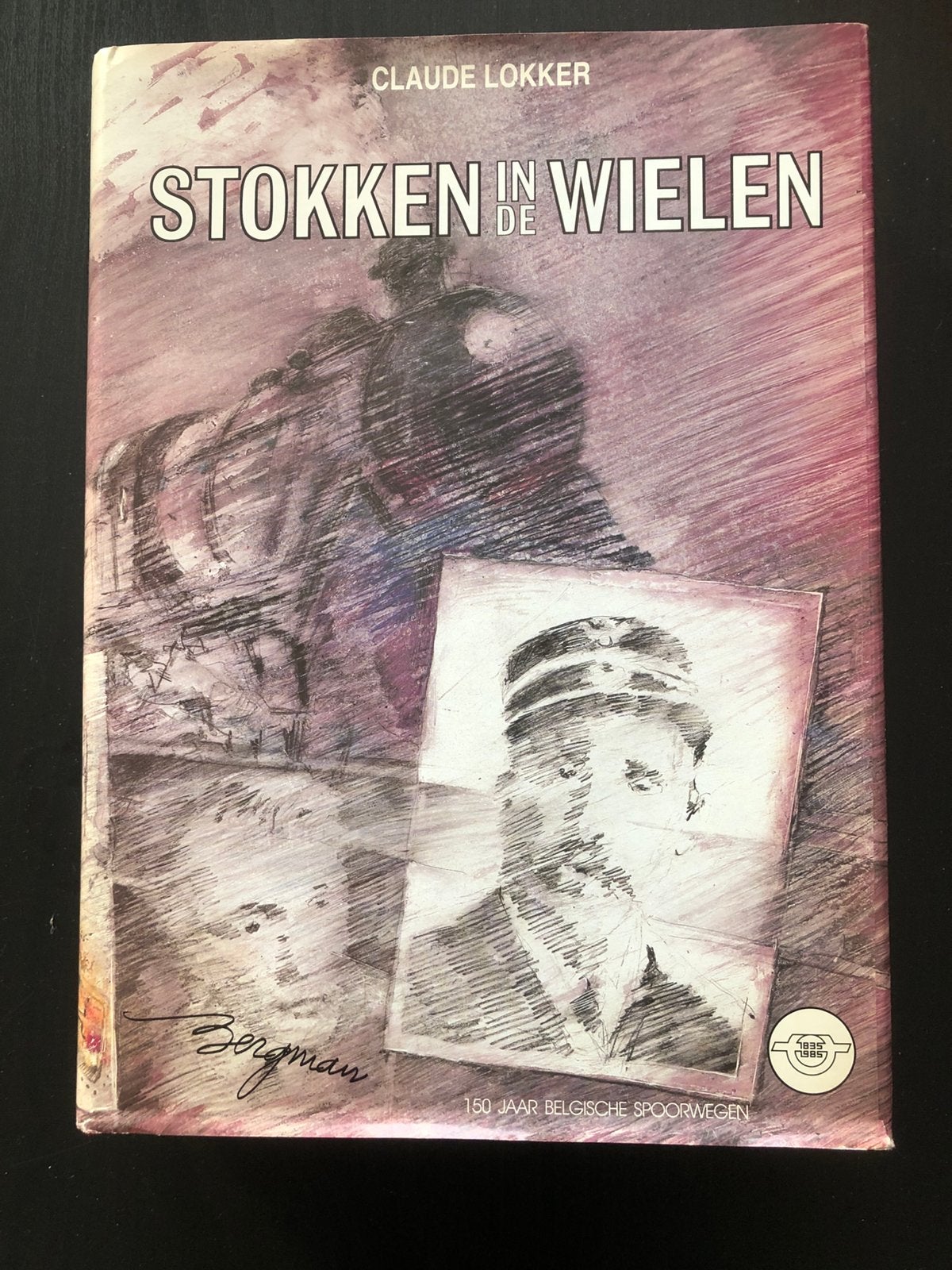 Claude Lokker - Stokken in de wielen, Collections, Trains & Trams, Enlèvement, Comme neuf, Train, Livre ou Revue