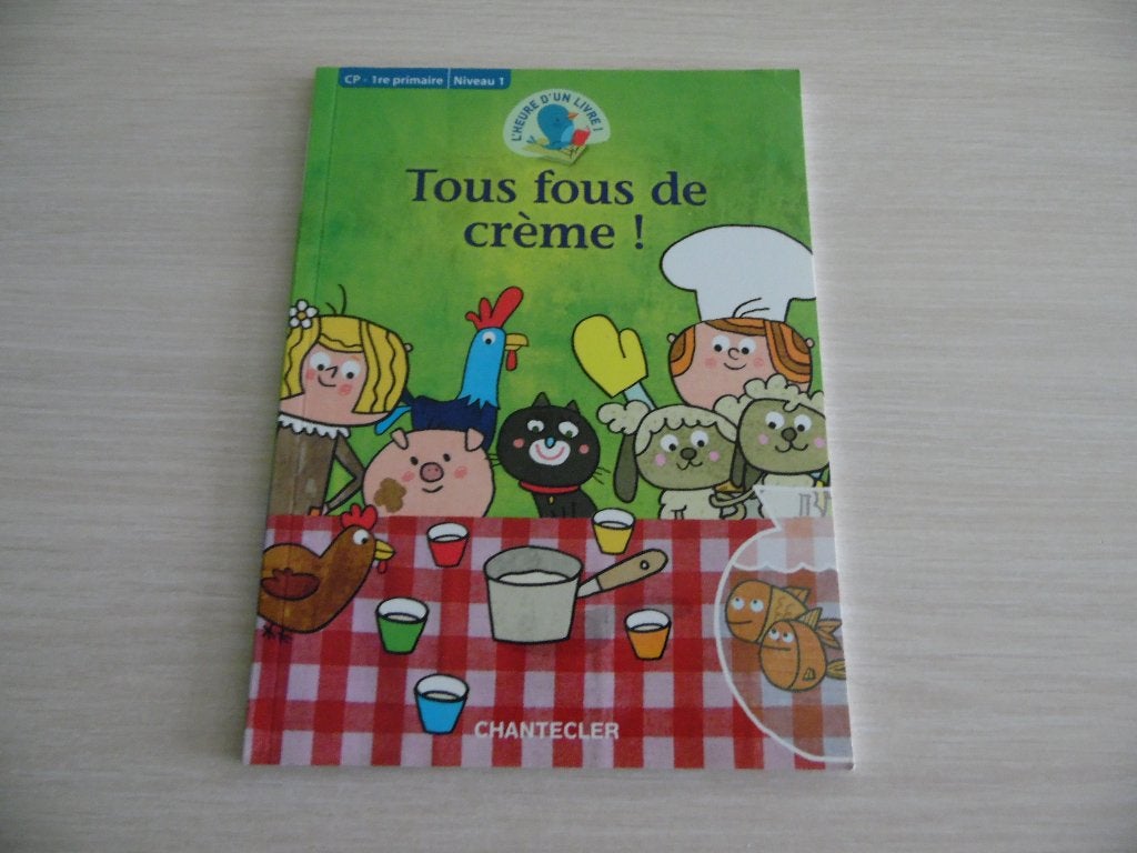 TOUS FOUS DE CRÈME      L'HEURE D'UN LIVRE  1ÈRE PRIMAIRE, Garçon ou Fille, Enlèvement ou Envoi, Fiction général, Comme neuf