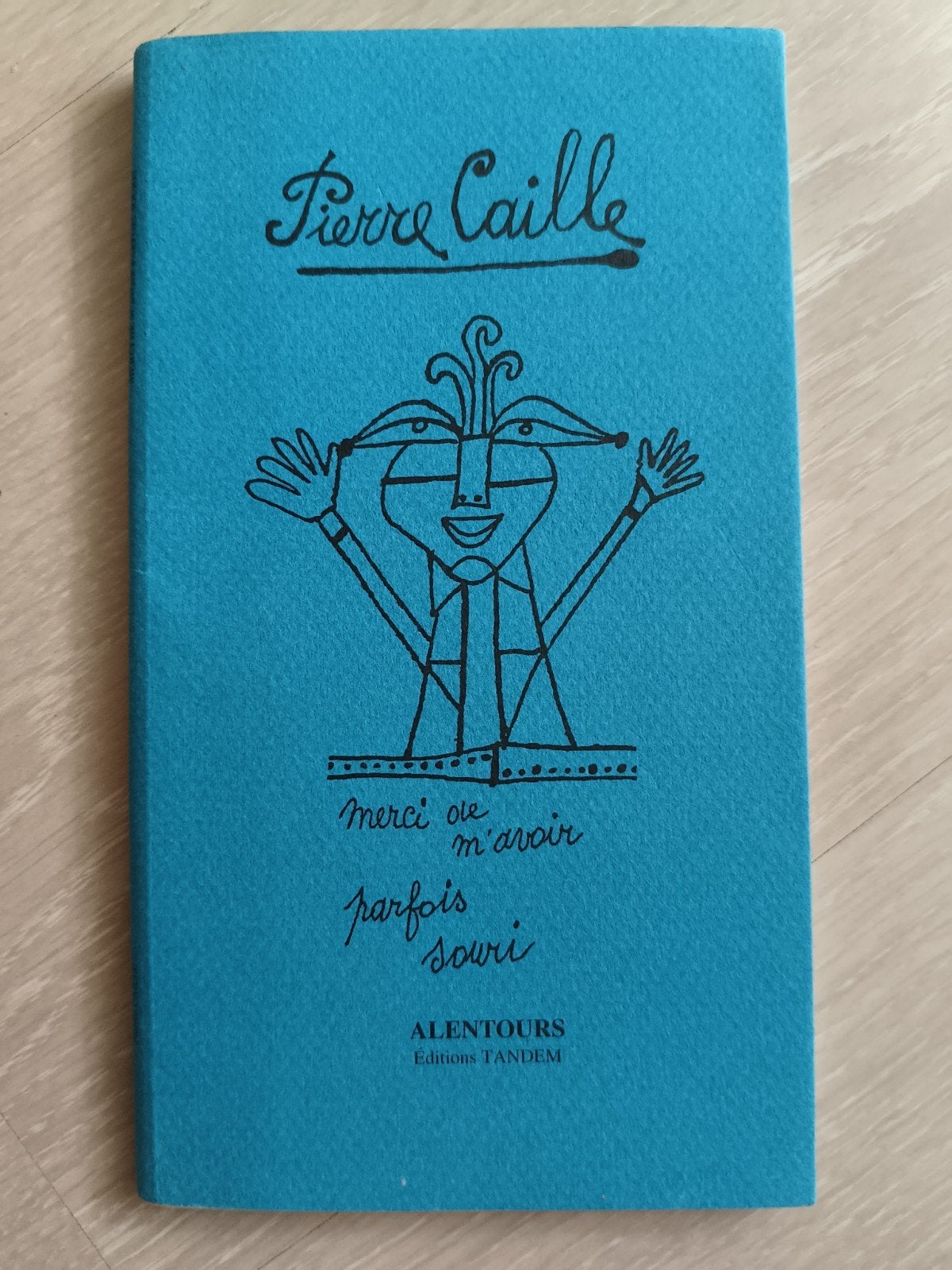 Pierre caille livre épuisé rare, Enlèvement
