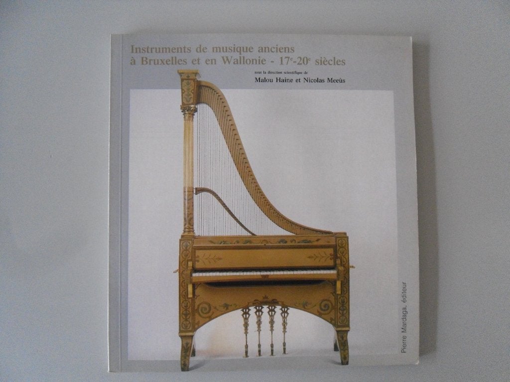 Instruments de musique anciens à Bruxelles  et en Wallonie.., Livres, Musique, Instrument, Enlèvement ou Envoi, Utilisé, Malou HAINE et Nicolas MEEUS