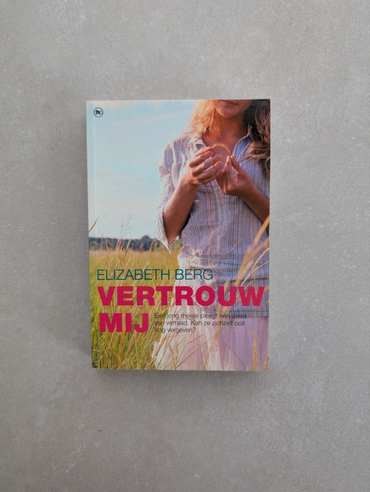 Boek Vertrouw Mij - Elizabeth Berg - Nederlandstalig, Livres, Enlèvement ou Envoi, Utilisé, Elizabeth Berg